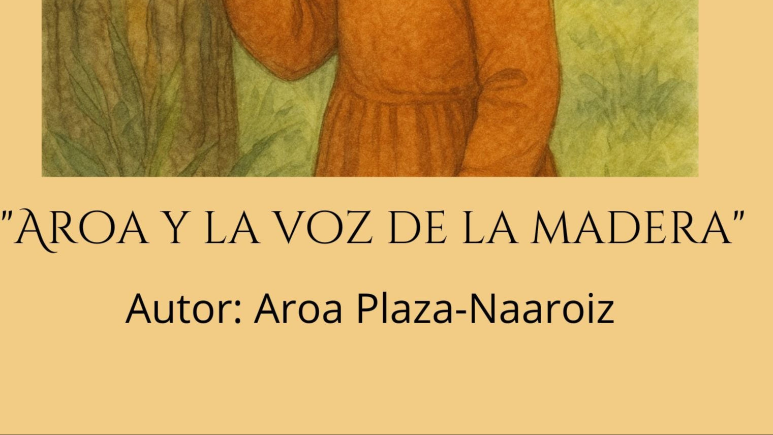 Aroa y la voz de la madera – Cuento ilustrado (PDF descargable)