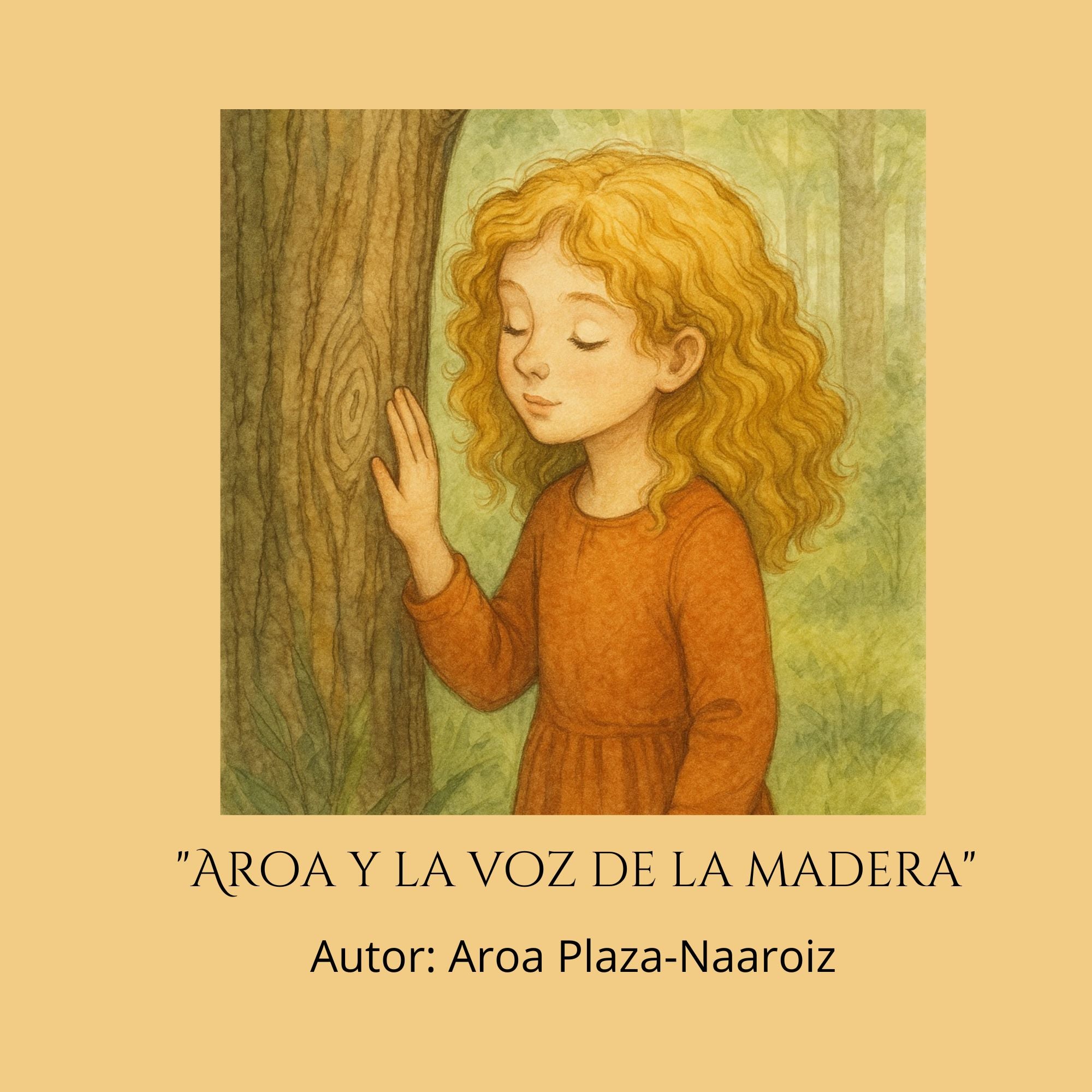 Aroa y la voz de la madera – Cuento ilustrado (PDF descargable)